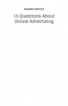 تحميل كتاب 15 QUESTIONS ABOUT ONLINE ADVERTISING PDF للمؤلف MASSIMO MORUZZI مجانا