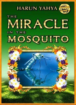 تحميل كتاب THE MIRACLE IN THE MOSQUITO PDF للمؤلف HARUN YAHYA_هارون يحي مجانا
