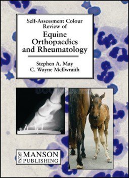 تحميل كتاب EQUINE ORTHOPAEDICS AND RHEUMATOLOGY SELF ASSESSMENT COLOUR REVIEW PDF مجانا