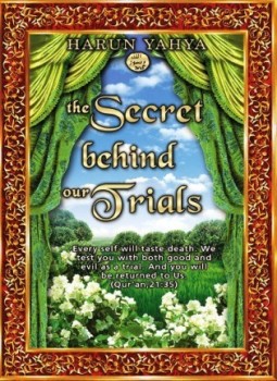 تحميل كتاب THE SECRET BEHIND OUR TRIALS PDF للمؤلف HARUN YAHYA_هارون يحي مجانا