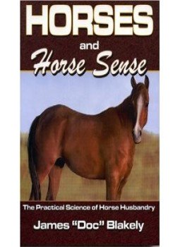 تحميل كتاب HORSES AND HORSE SENSE THE PRACTICAL SCIENCE OF HORSE HUSBANDRY PDF مجانا